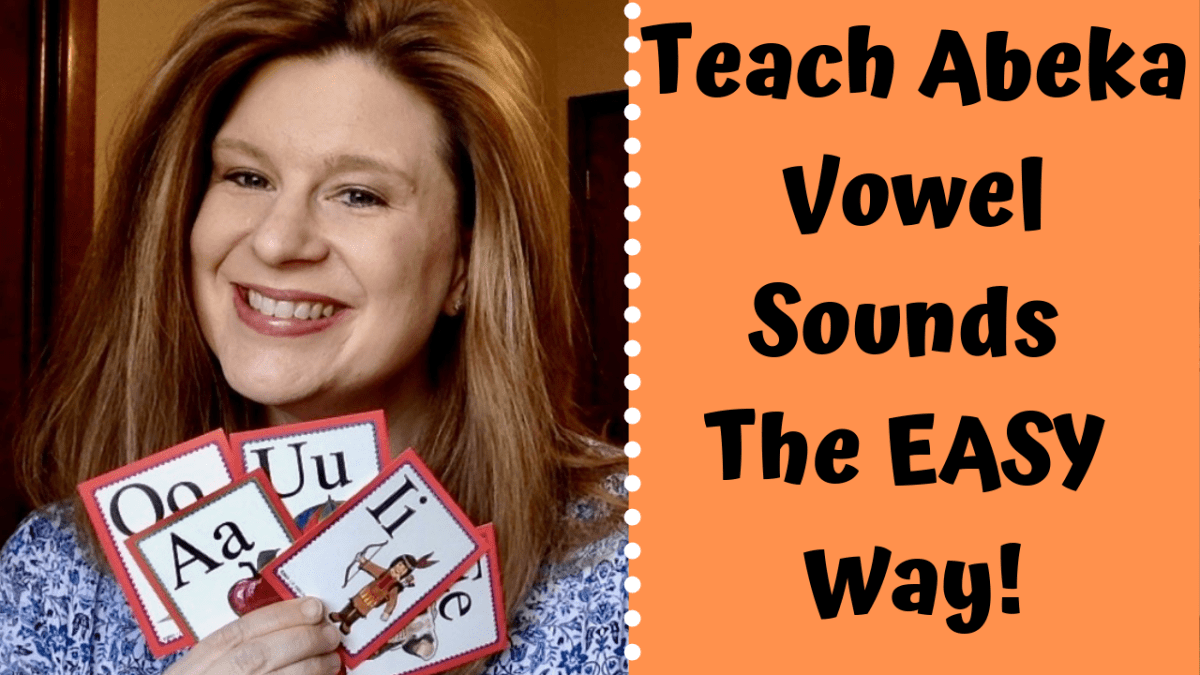 New Video Teach Abeka Vowel Sounds the Easy Way!